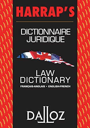 Dahl's law dictionary : French to English, English to French : an annotaded legal dictionary, includ