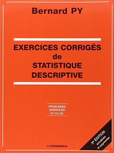 exercices corriges de statistique descriptive. problèmes, exercices et qcm, 2ème édition