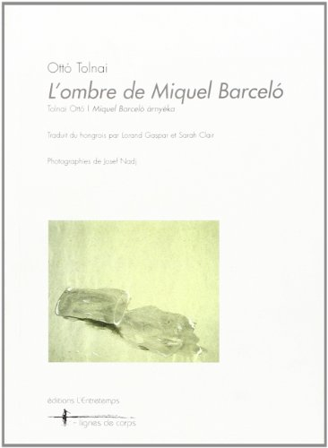 L'ombre de Miquel Barcelo. Miquel Barcelo arnyeka