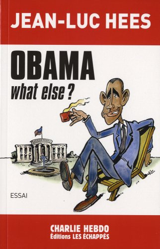 Obama, what else ? : essai