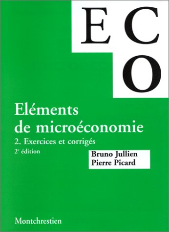 microéconomie, tome 2. exercices et corrigés