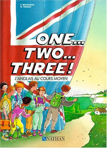 One, two, three ! : l'anglais au cours moyen, livre de l'élève