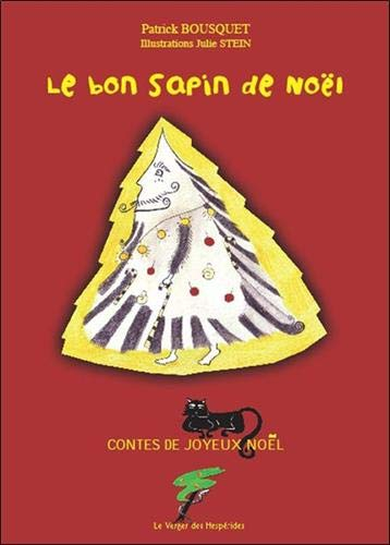 Contes de joyeux Noël. Le bon sapin de Noël