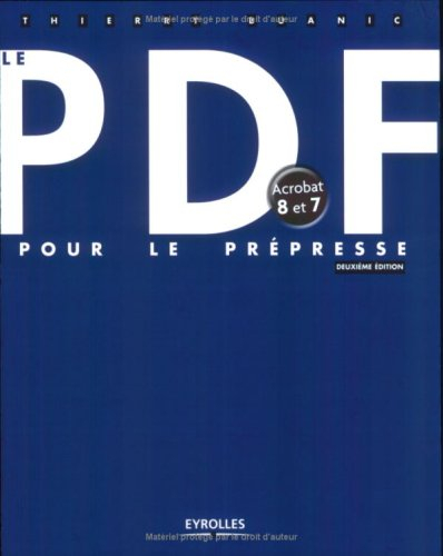 Le PDF pour le prépresse : Acrobat 8 et 7