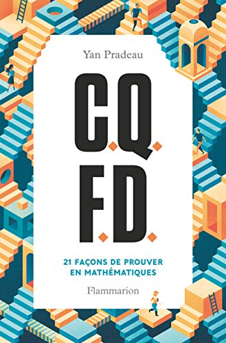 CQFD : 21 façons de prouver en mathématiques