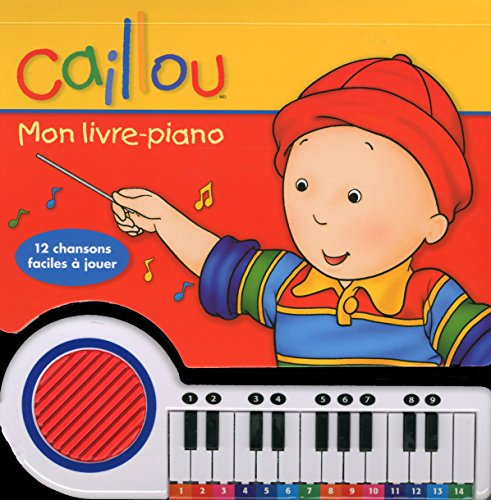 Caillou : mon livre-piano