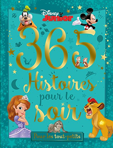365 histoires pour le soir. Histoires pour les tout-petits : Disney junior