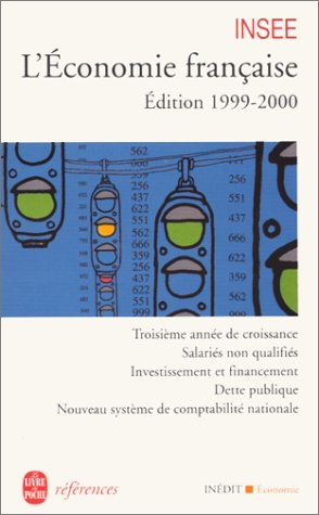 L'économie française : édition 1999-2000 : rapport sur les comptes de la Nation de 1998 - Institut national de la statistique et des études économiques (France)