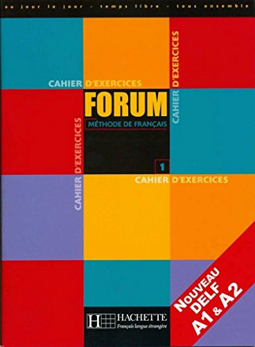 Forum, méthode de français, niveau 1 : cahier d'activités