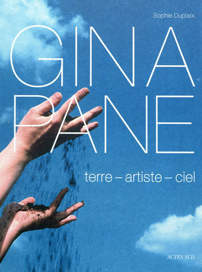 Gina Pane : terre, artiste, ciel