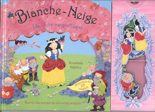 Blanche-Neige : un livre magnétique