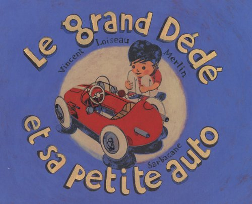 Le grand Dédé et sa petite auto