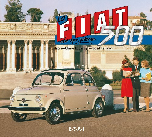 La Fiat 500 de mon père