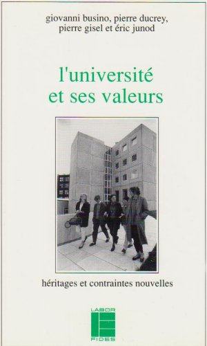 L'Université et ses valeurs : héritages et contraintes nouvelles