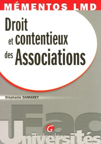 Droit et contentieux des associations : le cadre juridique pour créer et faire fonctionner une assoc