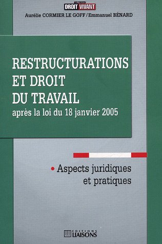 restructurations et droit du travail après la loi du 18 janvier 2005