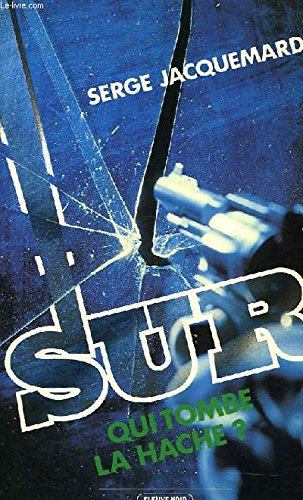 sur qui tombe la hache ?