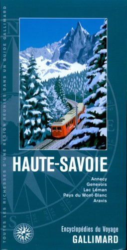 Haute-Savoie : France : Annecy, Genevois, lac Léman, Pays du Mont-Blanc, Aravis