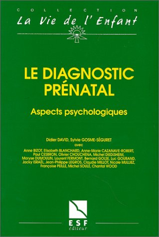 Le diagnostic prénatal : aspects psychologiques