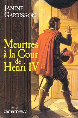 Meurtres à la cour de Henri IV