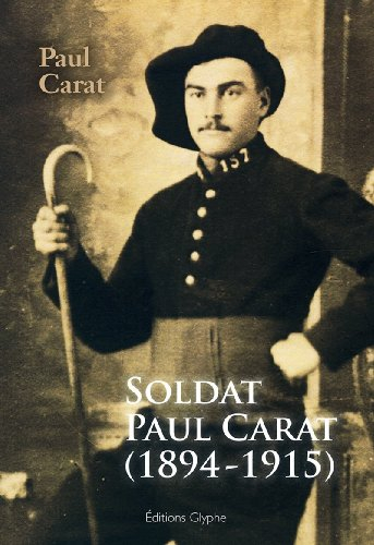 Soldat Paul Carat 1894-1915 Mort pour la France a la Grande Guerre