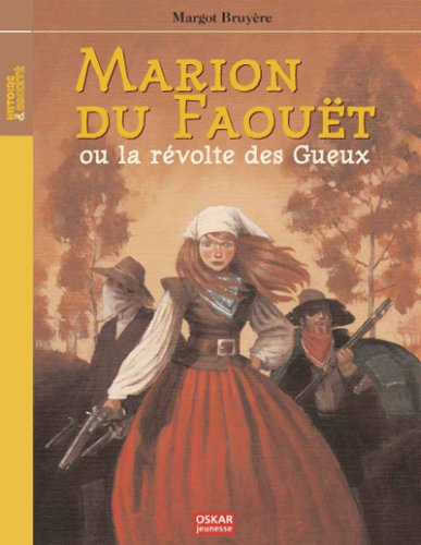 Marion du Faouët ou La révolte des gueux