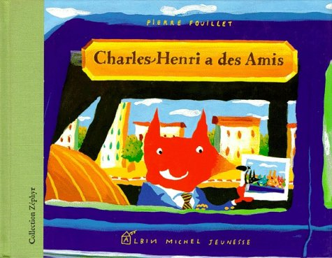 Charles-Henri a des amis - Pierre Fouillet