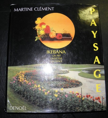 Ikebana II : un art, une école, un espace