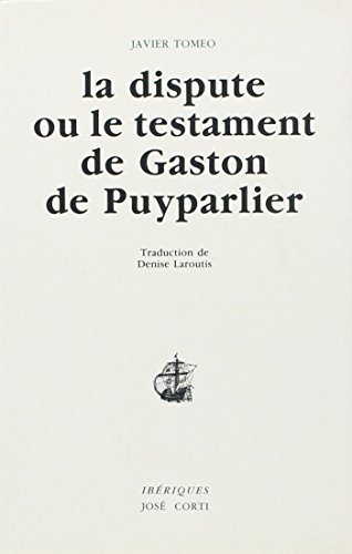 La dispute ou Le testament de Gaston de Puyparlier