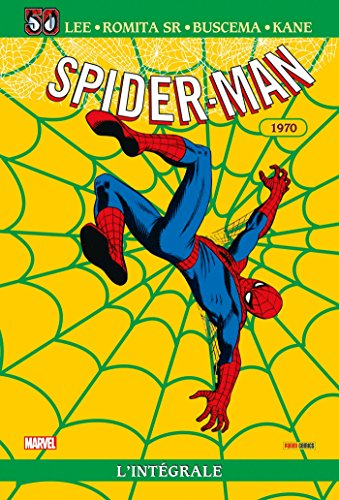 Spider-Man : l'intégrale. Vol. 8. 1970