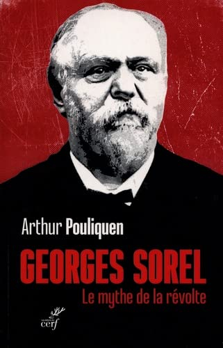 Georges Sorel : le mythe de la révolte