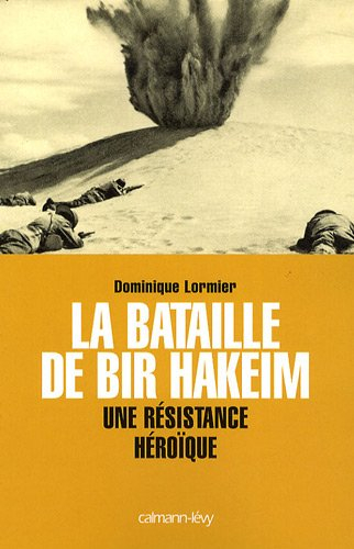 La bataille de Bir Hakeim : une résistance héroïque