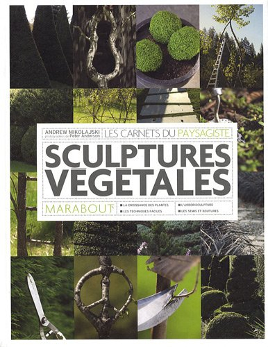 Topiaires et sculptures végétales