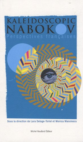 Kaleidoscopic Nabokov : perspectives françaises