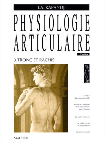 physiologie articulaire tome 3 tronc et rachis