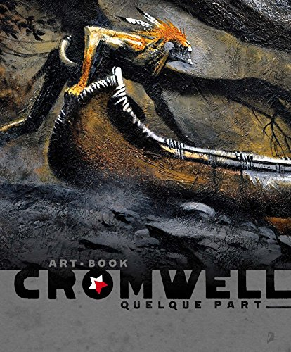 Cromwell : quelque part : art book