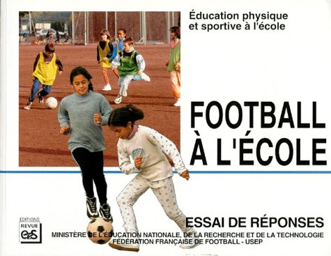 Football à l'école : éducation physique et sportive à l'école