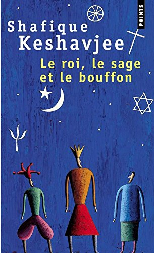 Le roi, le sage et le bouffon : le grand tournoi des religions