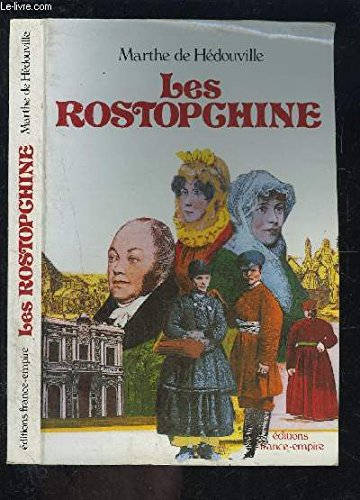 les rostopchine : une grande famille russe au xixe siècle