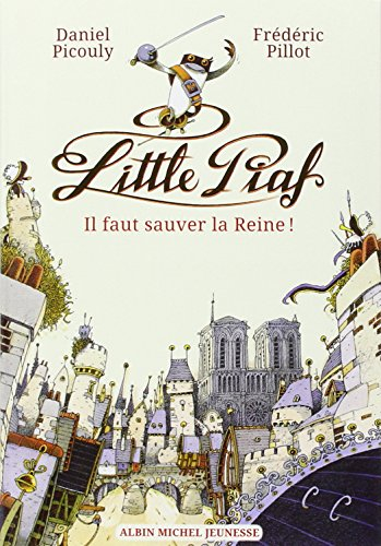 Little Piaf. Il faut sauver la reine !