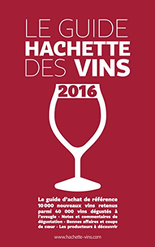 Le guide Hachette des vins : sélection 2016