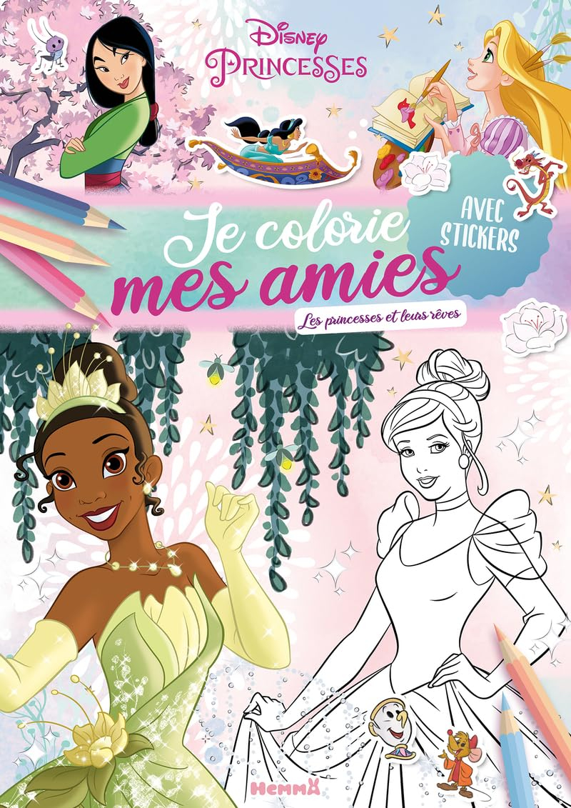 Disney Princesses : Je colorie mes amies : Les princesses et leurs rêves - Avec stickers