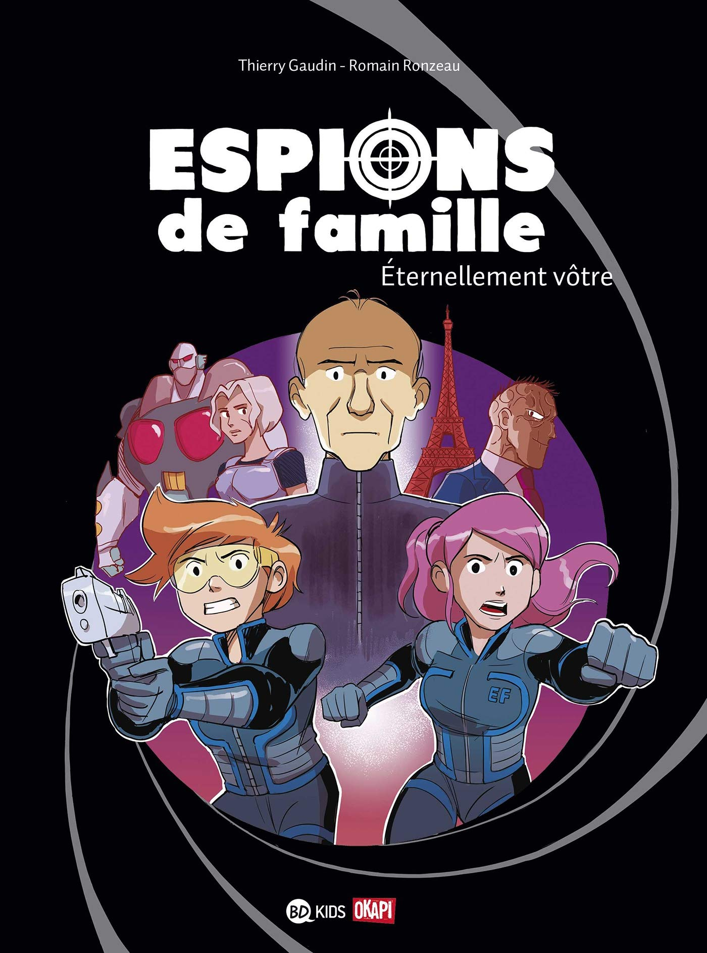 Espions de famille. Vol. 7. Eternellement vôtre