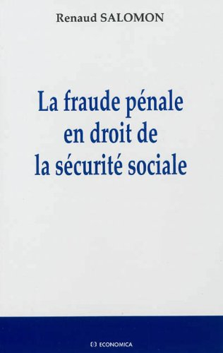 La fraude pénale en droit de la sécurité sociale