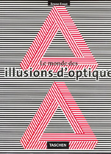 Le monde des illusions d'optique : objets impossibles et figures ambiguës
