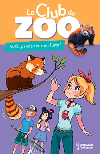 Le club du zoo. SOS, panda roux en fuite !