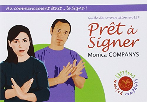 Prêt à signer : guide de conversation : langue des signes française