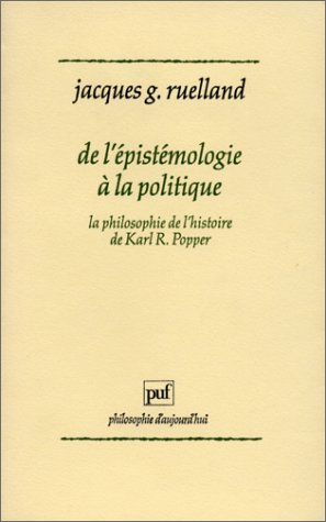 De l'épistémologie à la politique : la philosophie de l'histoire de Karl R. Popper