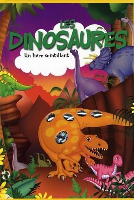 un livre scintillant : les dinosaures