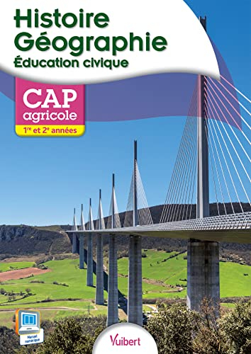Histoire géographie éducation civique CAP agricole 1re et 2e années